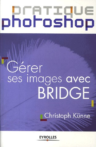 Gérer ses images avec Bridge