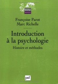 Introduction à la psychologie : Histoire et méthode
