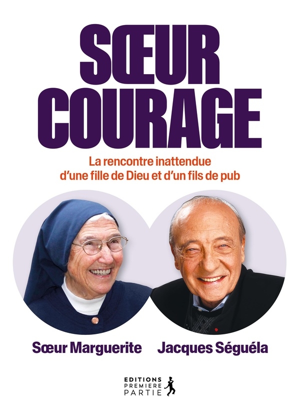 Soeur Courage: Rencontre entre un fils de pub et une fille de Dieu