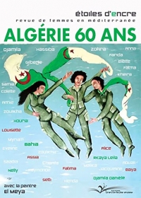 ALGÉRIE 60 ANS - REVUE ÉTOILES D'ENCRE N° 85-86