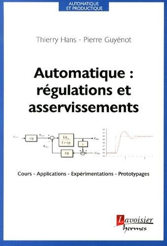 Automatique : régulations et asservissements