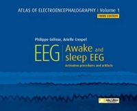 Atlas of Electroencephalography - Volume 1: Awake and sleep EEG - Activation Procedures and Artifacts