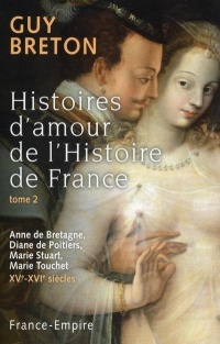 Histoires d'amour de l'Histoire de France