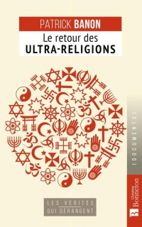 Le Retour des Ultras-Religions