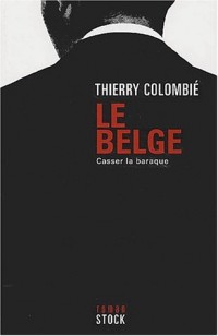 Le Belge, tome 2 : Casser la baraque