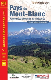 Pays du Mont-Blanc : Randonnées itinérantes ou à la journée