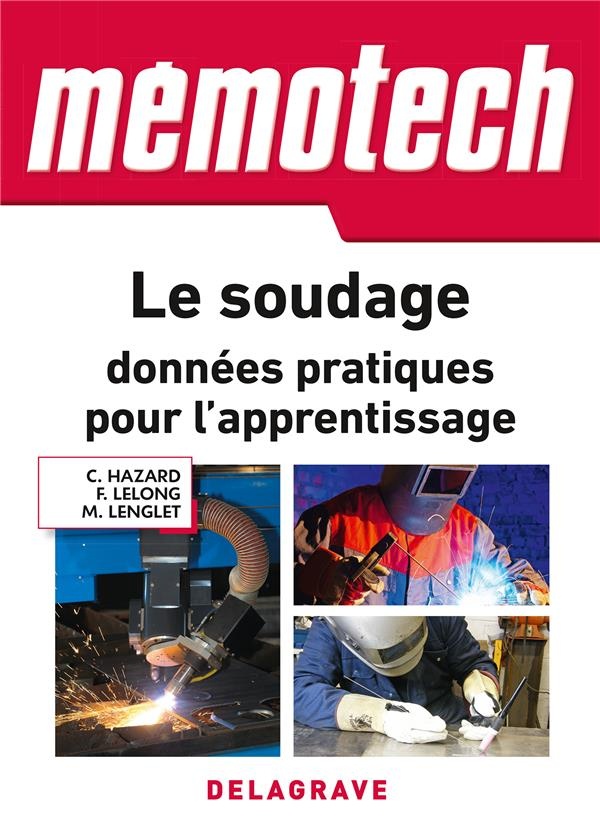Memotech Le soudage : données pratiques pour l'apprentissage
