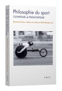 Philosophie du sport: Olympisme et paralympisme