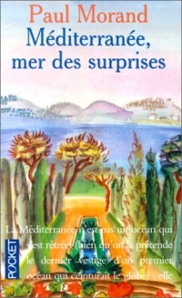 Méditerranée, mer des surprises