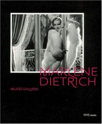 Marlene Dietrich : Création d'un mythe