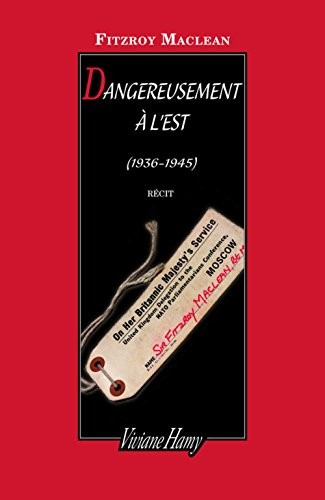 Dangereusement à l'Est (1936-1945)