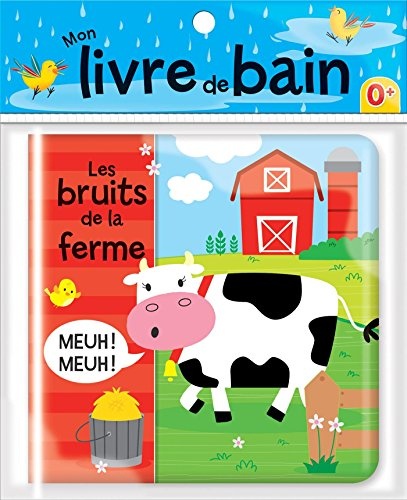 Les bruits de la ferme - Mon livre de bain