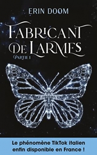 Fabricant de larmes - partie 1. La romance sombre pour jeunes adultes, bientôt sur Netflix.