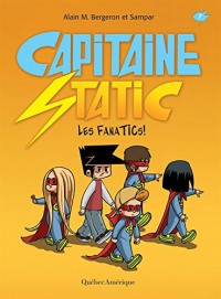 Capitaine Static V. 07 : les Fanatics!