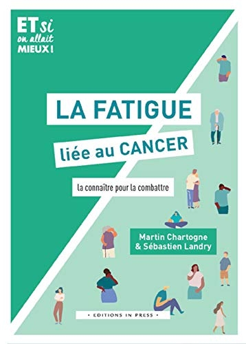 LA FATIGUE LIEE AU CANCER