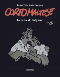 Corto Maltese - La Reine de Babylone: Édition luxe