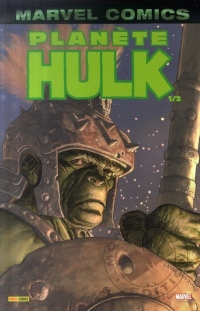 Hulk, Tome 3 : Planète Hulk : Première partie