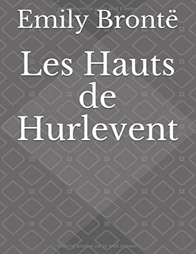 Les Hauts de Hurlevent [9781793294678]