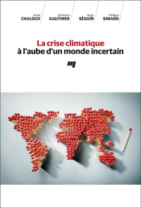 La Crise Climatique a l'Aube d'un Monde Incertain