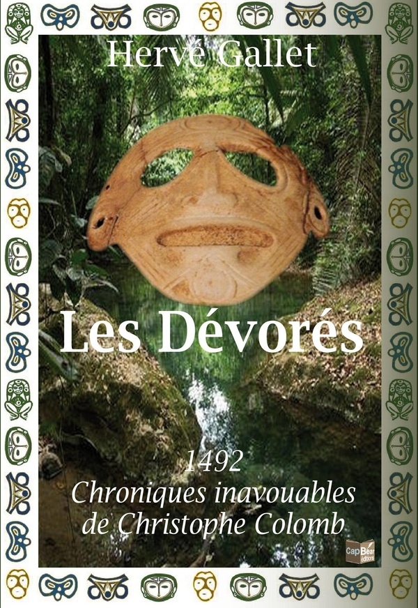 Les Devores, 1492 Chroniques Inavouables de Christophe Colomb