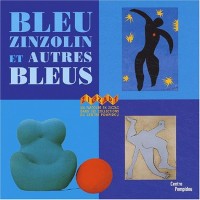 Bleu zinzolin et autres bleus