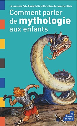 Comment parler de mythologie aux enfants