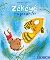 Zékéyé et le poisson d'or