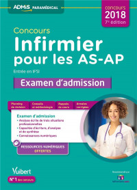 Concours Infirmier pour les AS-AP - Entrée en IFSI - Examen d'admission - Aide-soignant et Auxiliaire de puériculture - Concours 2018