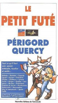 Le petit futé : Périgord-Quercy