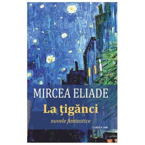 La Tiganci. Nuvele Fantastice [9786060911265]