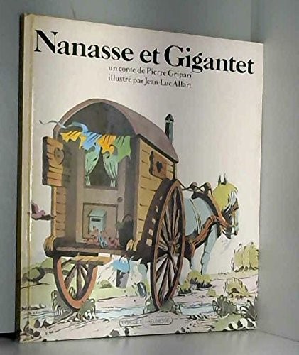 Nanasse et Gigantel : Conte en forme d'échelle