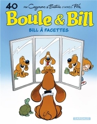 Boule & Bill, Tome 40 : Bill à facettes