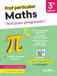 Prof particulier - Maths 3e - Brevet: Tout pour progresser ! Avec des exercices interactifs et des podcasts