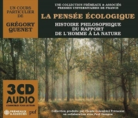 LA PENSÉE ÉCOLOGIQUE: HISTOIRE PHILOSOPHIQUE DU RAPPORT DE L’HOMME À LA NATURE