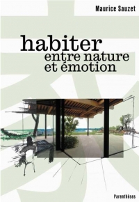 Habiter entre nature et émotion