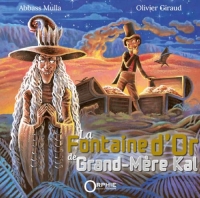 La fontaine d'or de grand-mere kal