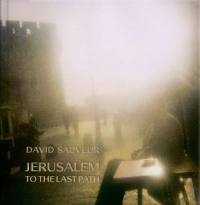To The Last Path - Jérusalem au cœur du monde