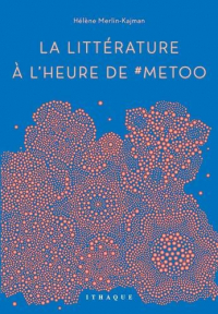 La littérature à l'heure de #MeToo