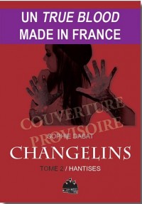 Changelins, Tome 2 :