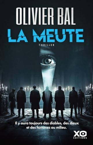 La meute - Le thriller événement d'une des grandes révélations du monde du polar