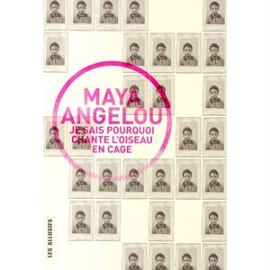 Je sais pourquoi chante l'oiseau en cage