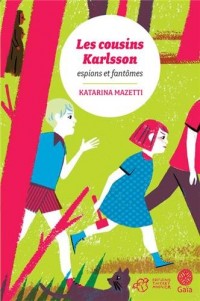 Les cousins Karlsson Tome 1 - Espions et fantômes