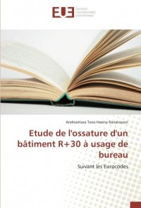 Etude de l'ossature d'un bâtiment R+30 à usage de bureau: Suivant les Eurocodes