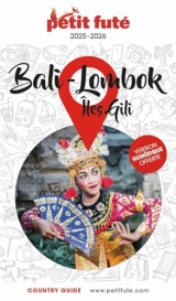 Guide Bali 2025/2026 Petit Futé: Lombok - Îles Gili