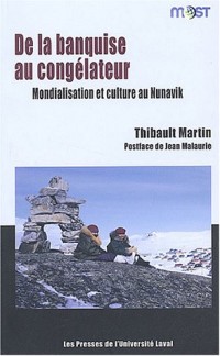 De la banquise au congélateur : Mondialisation et culture au Nunavik