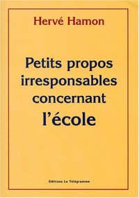 Petits propos irresponsables concernant l'école