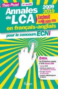Annales de LCA en français-anglais pour le concours ECNi 2020 - 2009 - 2019 : Inclus les 2 sujets 2019