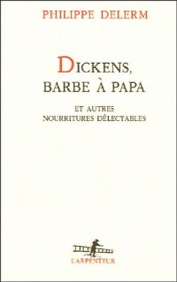 Dickens, barbe à papa et autres nourritures délectables