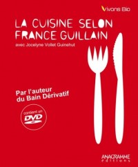 Cuisine selon France Guillain (+1DVD) (La)