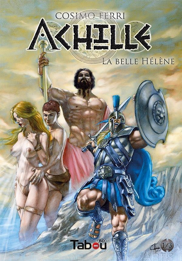 Achille, Tome 1 : La belle Hélène